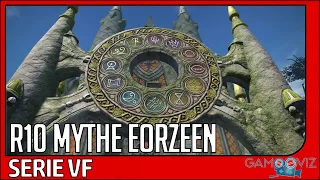 FINAL FANTASY XIV | Raid 10 - Le Mythe Éorzéen | VF