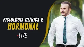 📘 FISIOLOGIA CLÍNICA E HORMONAL | Live | Dr Italo Rachid