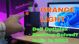 Fix Flashing Orange Power Button Dell Optiplex 7040 Desktop | Not Booting SOLVED! | In Hindi 2023