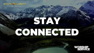 Stay Connected - Worship Service (April 21, 2024)