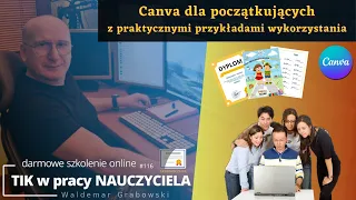 TIK w pracy NAUCZYCIELA #116. Canva dla początkujących z praktycznymi przykładami wykorzystania.