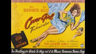 COVER GIRL (1944) Theatrical Trailer - Rita Hayworth, Gene Kelly, Lee Bowman