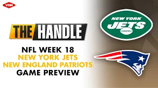 NFL Week 18 Preview: New York Jets vs New England Patriots