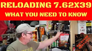 WHAT YOU NEED TO KNOW ABOUT RELOADING 7.62X39