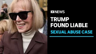 Jury finds Donald Trump liable in sexual abuse case | ABC News