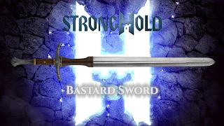 Stronghold Bastard Sword