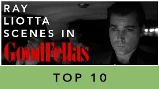Top 10: Ray Liotta Goodfellas Scenes