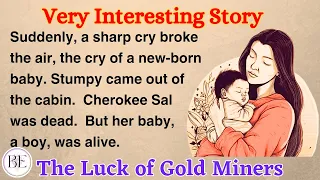 Learn English through Story ⭐ Level 2 - The Luck -  Town of Gold Miners - Graded Reader