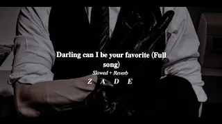 Darling can I be your favorite - Isabel Larosa - Favorite (Slowed + Reverbed)(𝐅𝐮𝐥𝐥 𝐬𝐨𝐧𝐠)