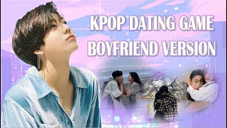 Dating Game BOYFRIEND Version (BTS, SEVENTEEN, EXO, NCT, ATEEZ, BIGBANG, SHINEE, TXT...) K-POP GAME