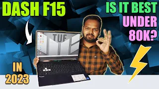 [In 2023] Is It Best Under 80K? | Tuf Dash F15 RTX 3050 I5 12450H REVIEW