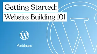 Website Building 101 | WordPress.com Webinar