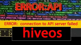 error api hiveos : ERROR: connection to API server failed