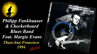 Philipp Fankhauser & Checkerboard Blues Band Feat. Margie Evans Live (Kostas A~171)