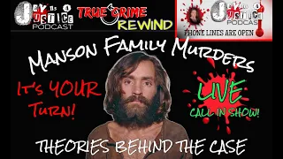 The Manson Family Murders: Theories And Call-in Show