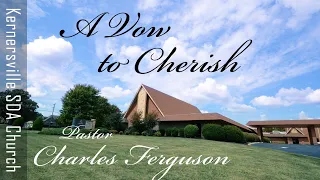 2021_09_25 A Vow to Cherish (Pastor Charles Ferguson)