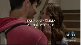 Jesus and Emma || Already gone