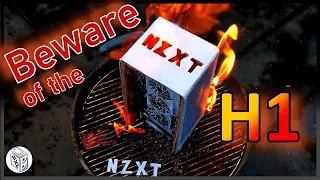 Your NZXT H1 ITX Case could catch Fire - Security Risk and Fire Hazard