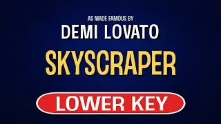 Demi Lovato - Skyscraper | Karaoke Lower Key