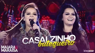 Maiara e Maraisa – Casalzinho Butequeiro - DVD Ao Vivo Em Campo Grande