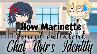 || How Marinette Found Out About Chat Noir's Identity || MLB || Au || Original || ꧁CrxnberryMuffxn꧂