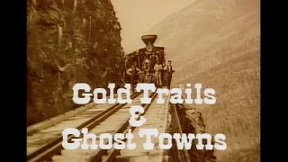 Gold Trails and Ghost Towns - Sir Matthew Baillie Begbie Pt. 2