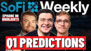 SoFi Weekly Q1 Earnings Predictions (Ep. 80)