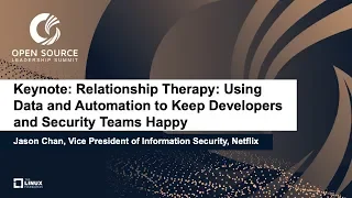 Keynote: Relationship Therapy: Keeping Developers and Security Teams Happy - Jason Chan, Netflix