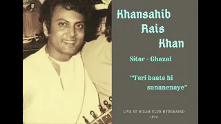 Ustad Rais Khan - Ghazal  - Sitar & Singing