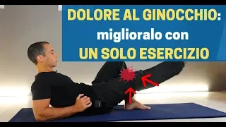 DOLORE AL GINOCCHIO: come migliorarlo con UN SOLO ESERCIZIO