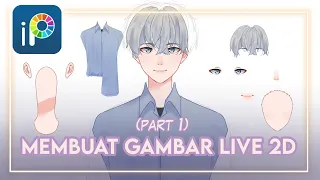 [TUTORIAL] CARA MENGGAMBAR MODEL LIVE 2D (PART 1) - IBIS PAINT X