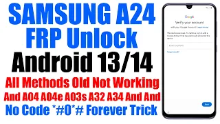 Samsung A24 FRP Bypass Android 13 14 New Method | Samsung A04/a04e FRP Bypass