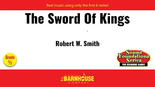 The Sword of Kings - Robert W. Smith (with Score)