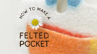 How to Make a Wet Felted Pocket Pouch Compartment for Bags, Wallets, Tablets, Trinkets & more!