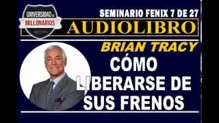 ¿SIENTES QUE NO ERES FELIZ? ¡CÓMO LIBERARSE DE SUS FRENOS! SEMINARIO FÉNIX (7 de 27)