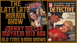 🎙 Yours Truly Johnny Dollar Bob Bailey | Detective | Mayhem | Compilation Old Time Radio Shows