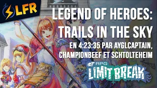 The Legend of Heroes: Trails in the Sky en 4:23:35 (Glitchless Mixed Turbo Co-op) et en 7:15 (Glitch