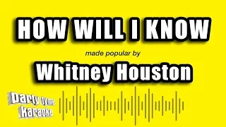 Whitney Houston - How Will I Know (Karaoke Version)