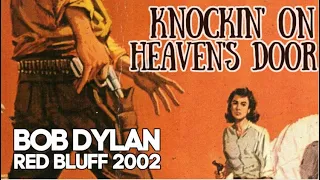 Bob Dylan Knockin' On Heaven's Door HAUNTING LIVE VERSION Red Bluff 2002 Crystal Cat 10-07-2002