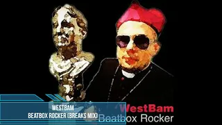 WestBam - Beatbox Rocker (Breaks Mix)