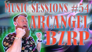 First Listen ARCANGEL BZRP - Music Sessions #54 (Sirius Reactions!!!)