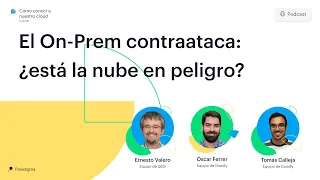 El On-Prem contraataca: ¿está la nube en peligro?