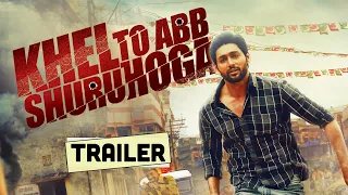 Khel To Ab Shuru Hoga | Official Trailer | Ruslaan Mumtaz, Devshi Khanduri | New Punjabi Movie