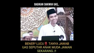 Tanya Jawab Lucu | Ustadz Abdul Somad | Seputar Anak Muda di Jaman Sekarang @ceramahislami9967