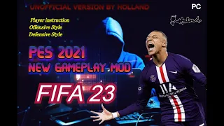 PES 2021 NEW GAMEPLAY MOD - FIFA 23 - RELEASED