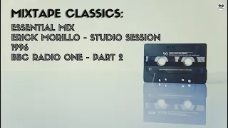 [MTC-019] Essential Mix BBC Radio 1 - Erick Morillo, Studio Session - Part 2 - 1996-06-16