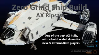 Elite Dangerous | Zero Grind Ship Build | Chieftain | The AX Ripsaw