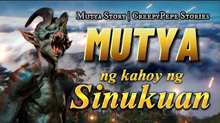 SI DANILO AT ANG MUTYA NG KAHOY NG SINUKUAN (Mutya Story) | CreepyPepe Stories