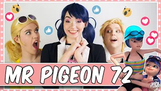 Cosplayers React to Miraculous Ladybug - Mr Pigeon 72 🦅