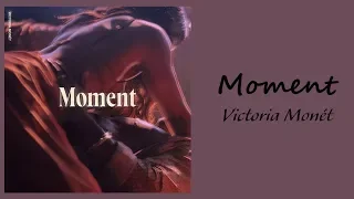 Victoria Monét - Moment // 1 hour